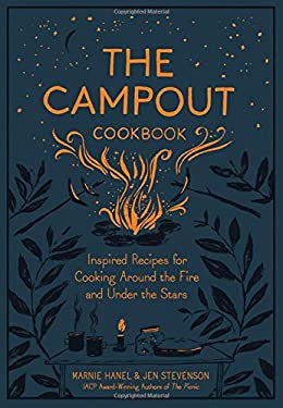 The Campout Cookbook - Marnel Hanel & Jen Stevenson