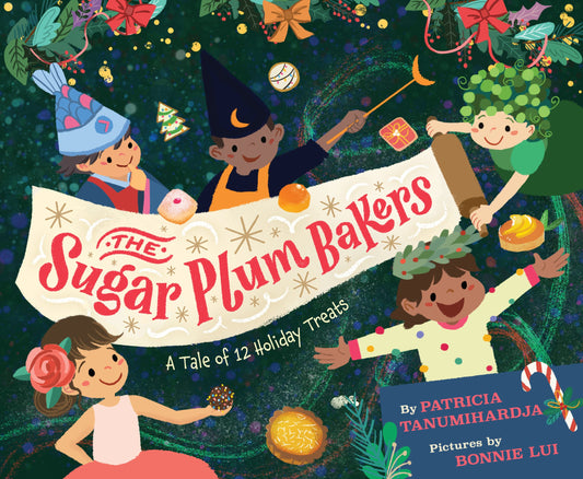 The Sugar Plum Bakers - A Tale of 12 Holiday Treats