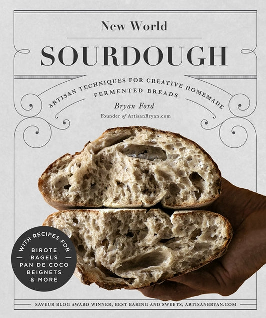 New World Sourdough Cookbook - Bryan Ford