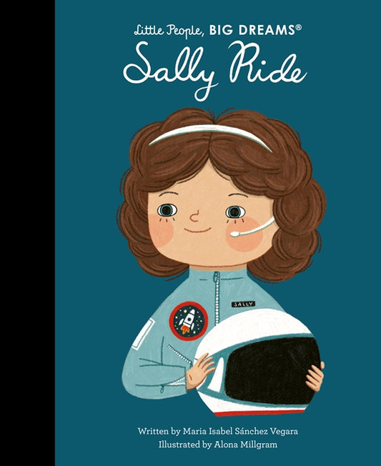 Little People, Big Dreams - Sally Ride - Maria Isabel  Sánches Vegara
