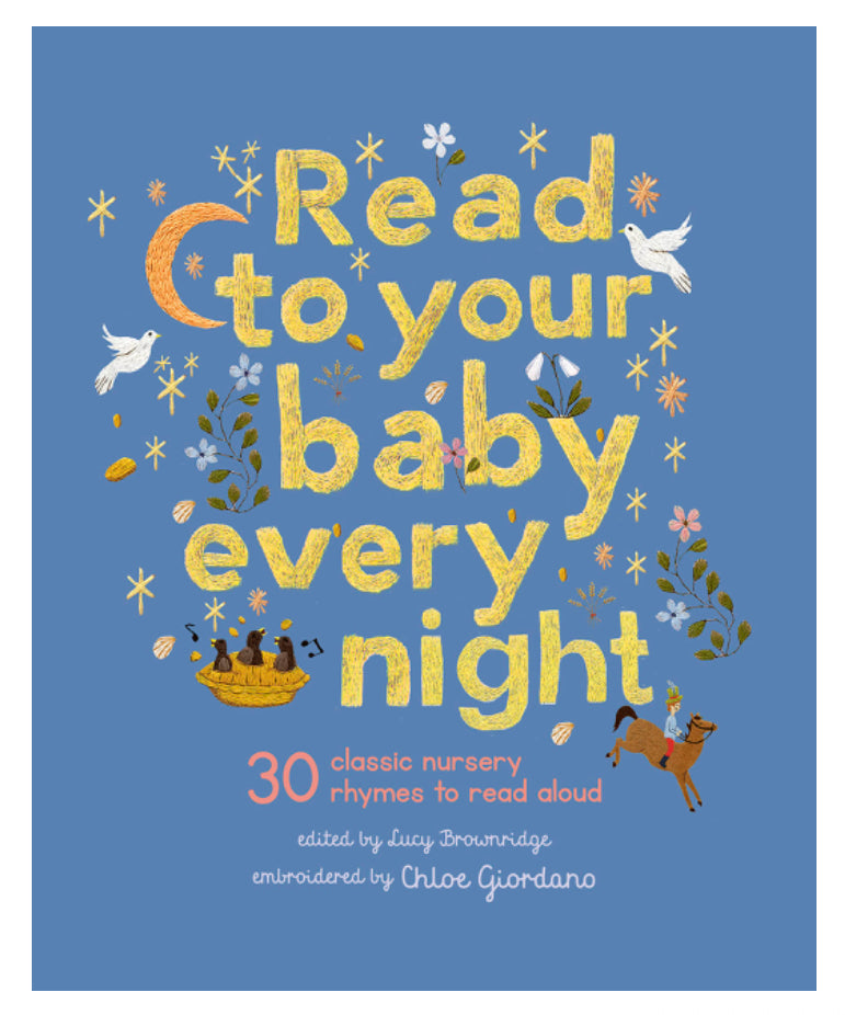 Read To Your Baby Every Night - Lucy Brownridge + Chloe Giordano