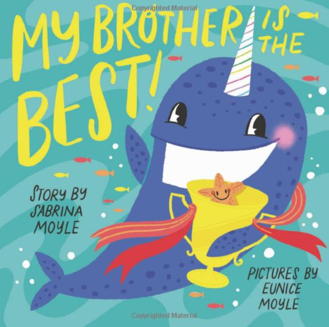 My Brother is the Best - Sabrina Moyle