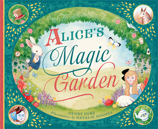 Alice’s Magic Garden - Henry Herz