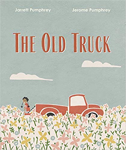 The Old Truck by Jerome and Jarrett Pumphrey