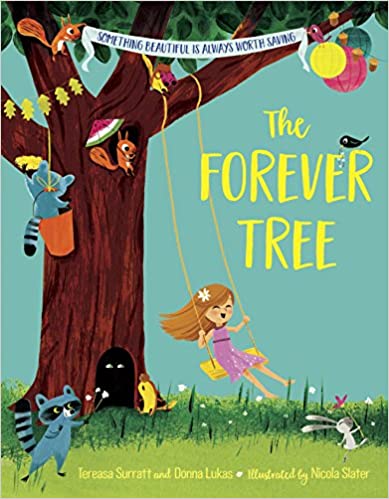 The Forever Tree - Tereasa Surratt and Donna Lukas