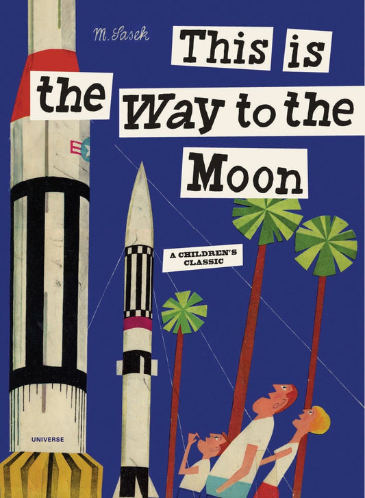 This is the Way to the Moon - M. Sasek