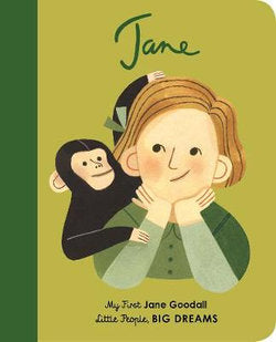 My First Little People, Big Dreams - Jane Goodall