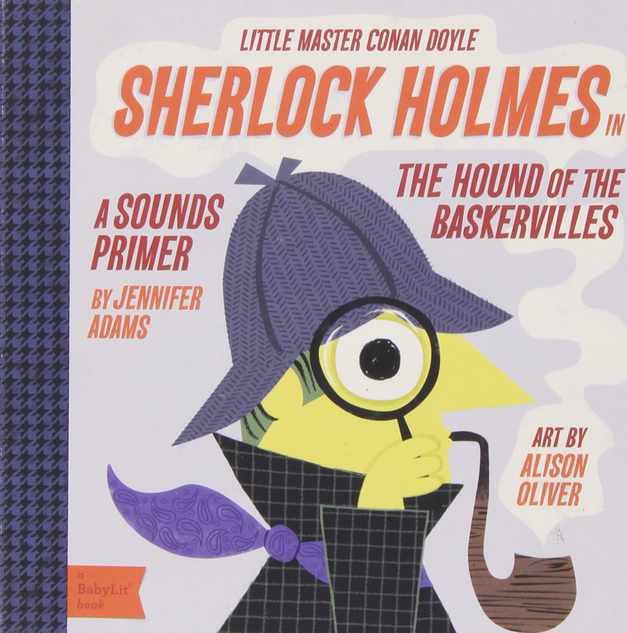 Sherlock Holmes - Babylit Books - A Sounds Primer