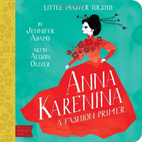 Anne Karenina - Babylit Books - A Fashion Primer