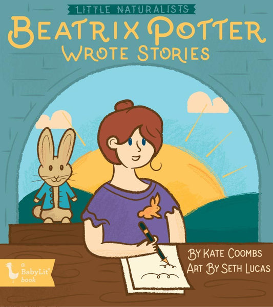 Beatrix Potter Wrote Stories by Kate Coombs