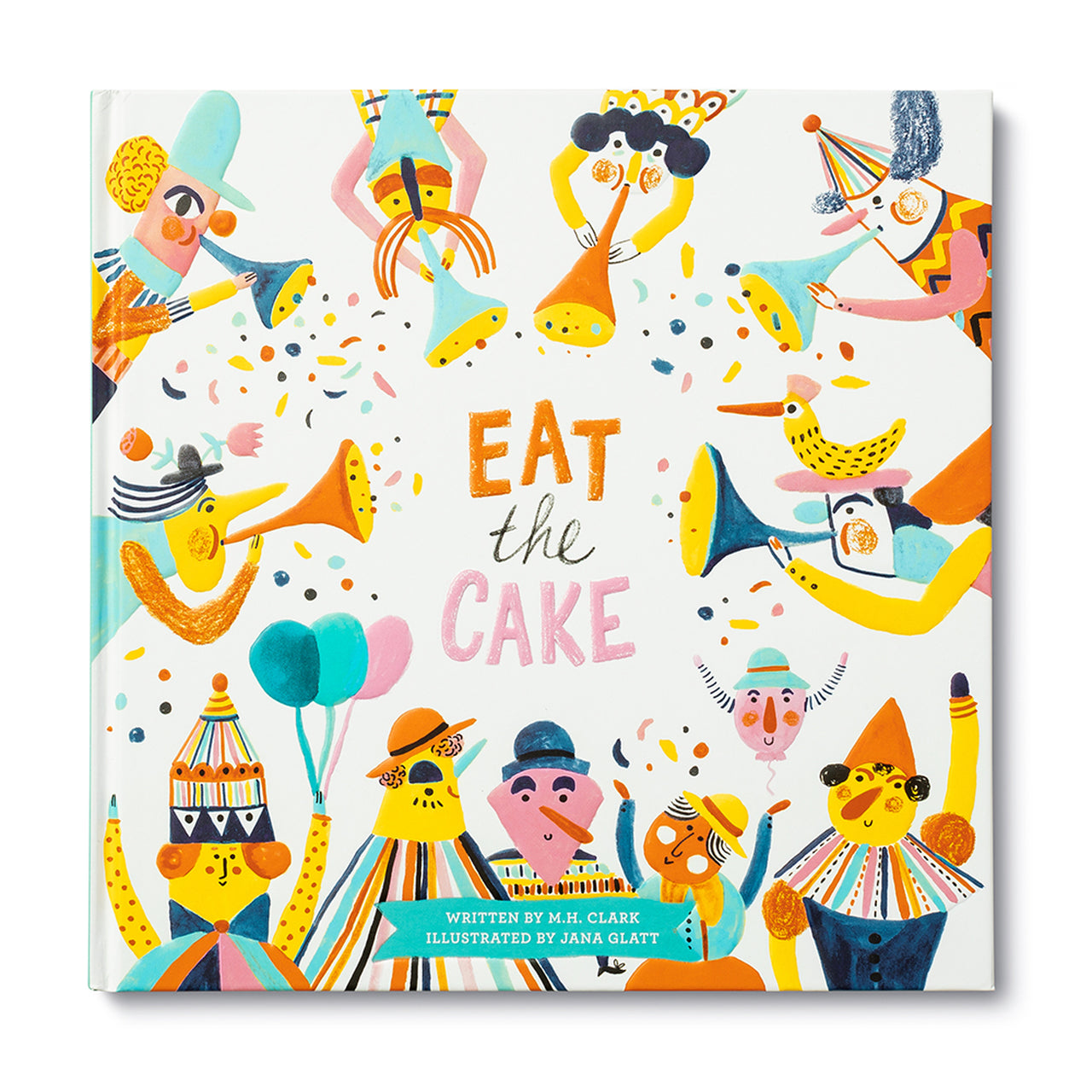 Eat the Cake by M.H. Clark