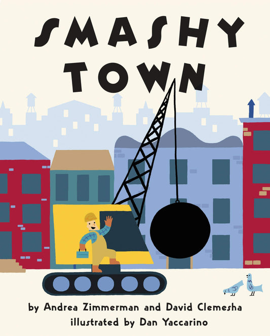 Smash Town - Andrea Zimmerman