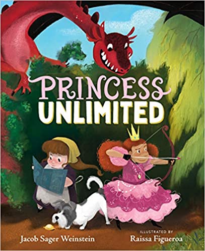 Princess Unlimited - By Jacob Sager Weinstein & Raissa Figueroa