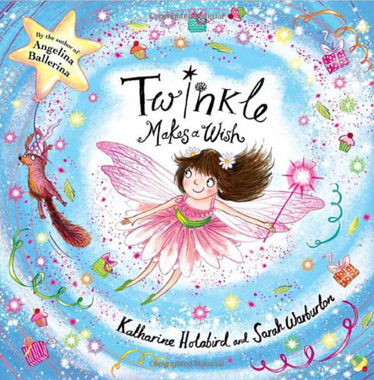 Twinkle - Makes A Wish - Katharine Holabird + Sarah Warburton