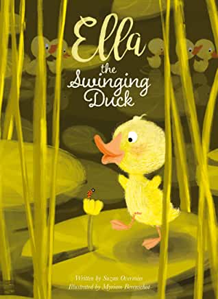 Ella the Swinging Duck - By Suzan Overmeer & Myriam Berenschot