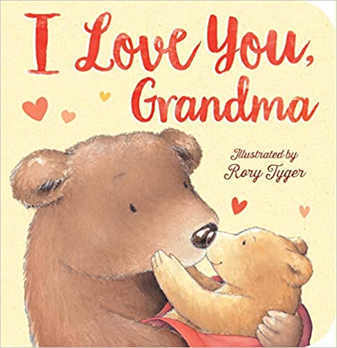 I Love You, Grandma - By Rory Tyger
