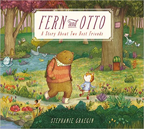 Fern and Otto, A Story About Two Best Friends - Stephanie Graegin