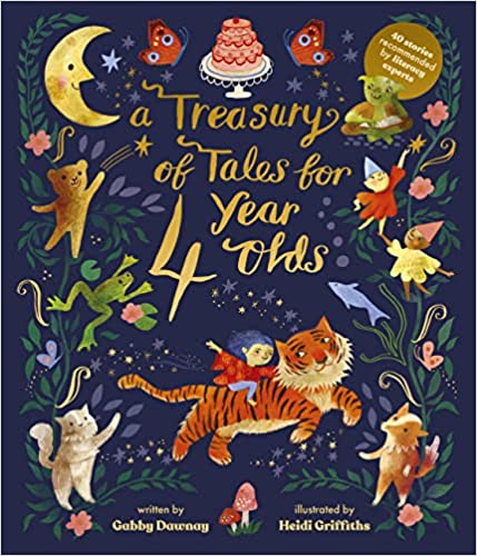 A Treasury of Tales For 4 Year Olds - Gabby Dawnay + Heidi Griffiths
