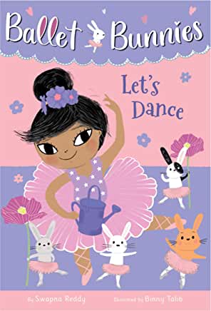 Ballet Bunnies - Let’s Dance - By Swapna Reddy & Binny Talib