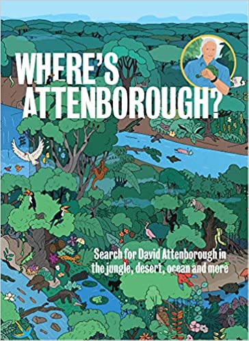 Where’s Attenborough? Search for David Attenborough in the Jungle, Desert, Ocean and More - By Maxim Usik