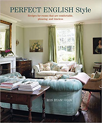 Perfect English Style - By Ros Byam Shaw