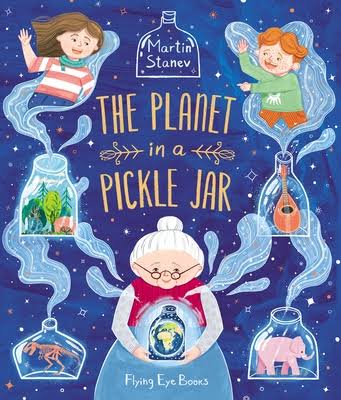 The Planet in a Pickle Jar - Martin Stanev