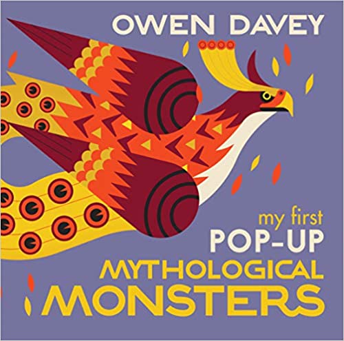 My First Pop - Up Mythological  Monsters - By Owen Davey