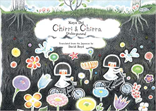 Chirri & Chirra - Underground - Kaya Doi
