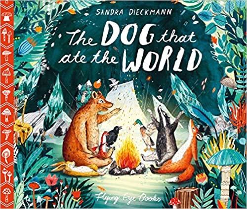 The Dog that ate the World by Sandra Diekmann