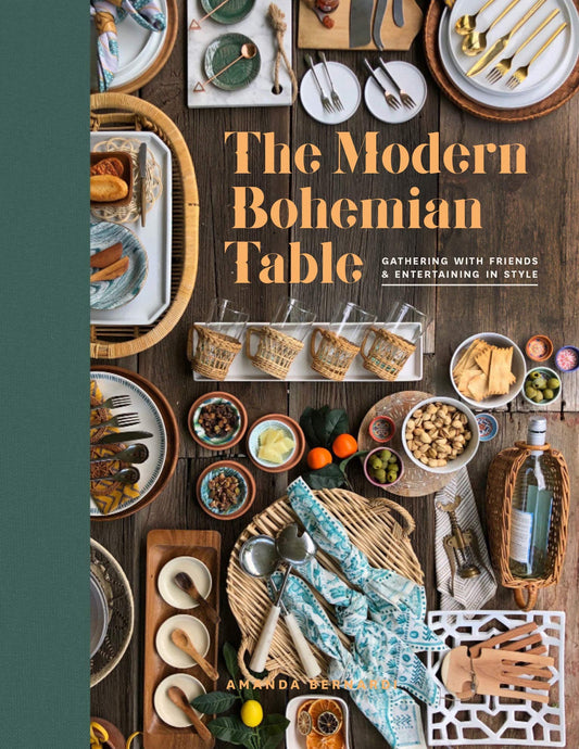 The Modern Bohemian Table - Amanda Bernardi