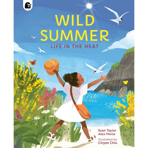 Wild Summer Life in the Heat by Sean Taylor and Alex Morss