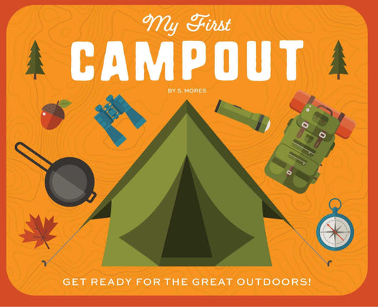 My First Campout - S. Mores