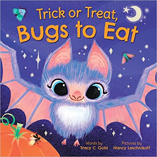 Trick or Treat, Bugs to Eat - Tracy Gold