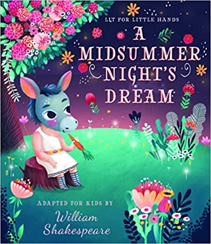 Lit for Little Hands: A Midsummer Nights Dream