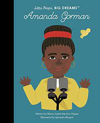 Little People, Big Dreams - Amanda Gorman - By Maria Isabel Sánchez Vegara & Queenbe Monyei