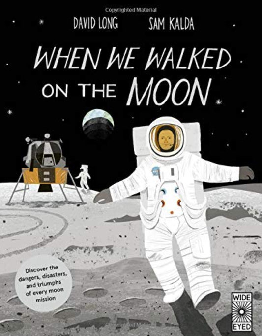 When We Walked On The Moon- David Long and Sam Kalda