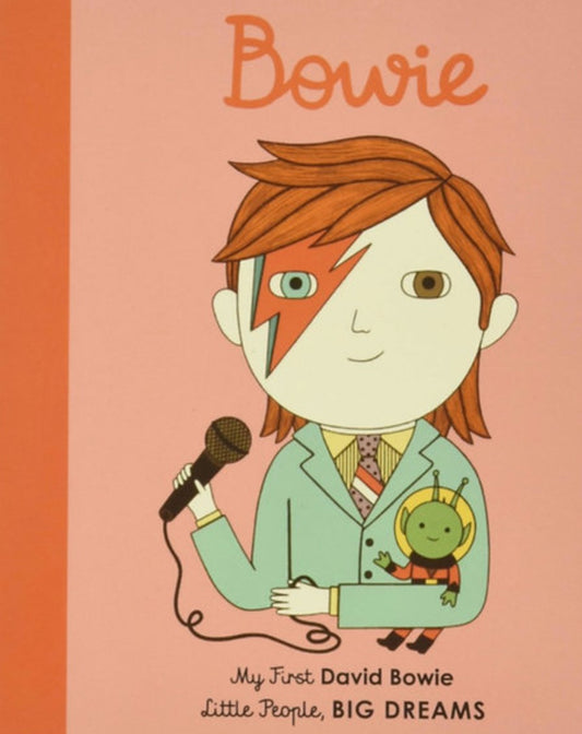 Little People, Big Dreams: David Bowie - My First Board Book