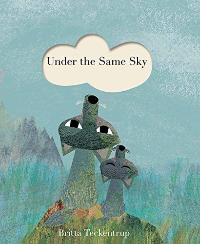 Under the Same Sky by Brittany Teckentrup