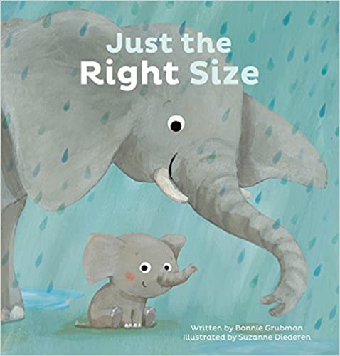 Just the Right Size - By Bonnie Grumman & Suzanne Diederen