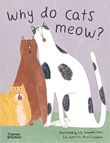 Why Do Cats Meow - Cat Expert Dr.Nick Crumpton