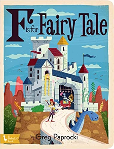 F is for Fairy Tale - Greg Paprocki