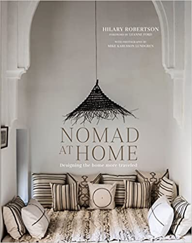 Nomad at Home - Hilary Robertson + Leanne Ford