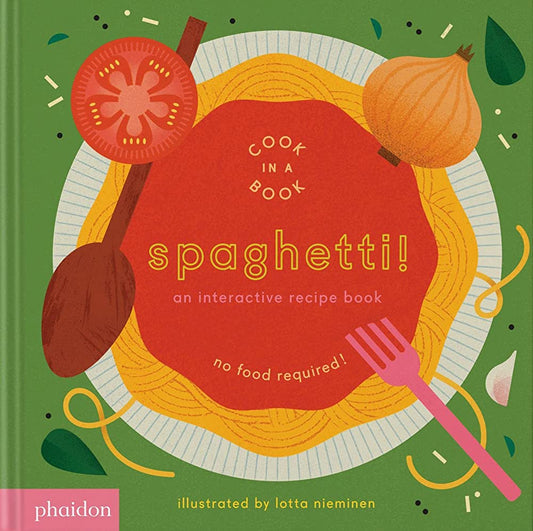 Cook In A Book - Spaghetti! - Lotta Nieminen