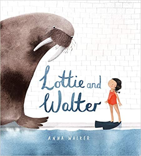 Lottie & Walter - Anna Walker