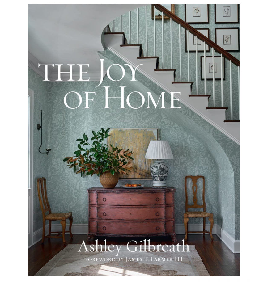 The Joy Of Home - Ashley Gilbreath