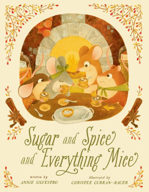 Sugar and Spice and Everything Nice - Annie Silvestro