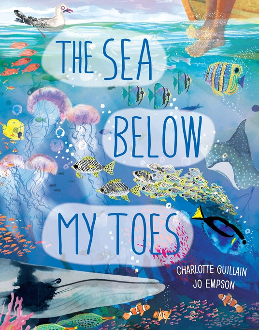 The Sea Below My Toes - Charlotte Guillain & Jo Thompson