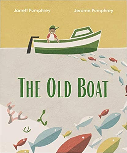 The Old Boat - Jarrett Pumphrey