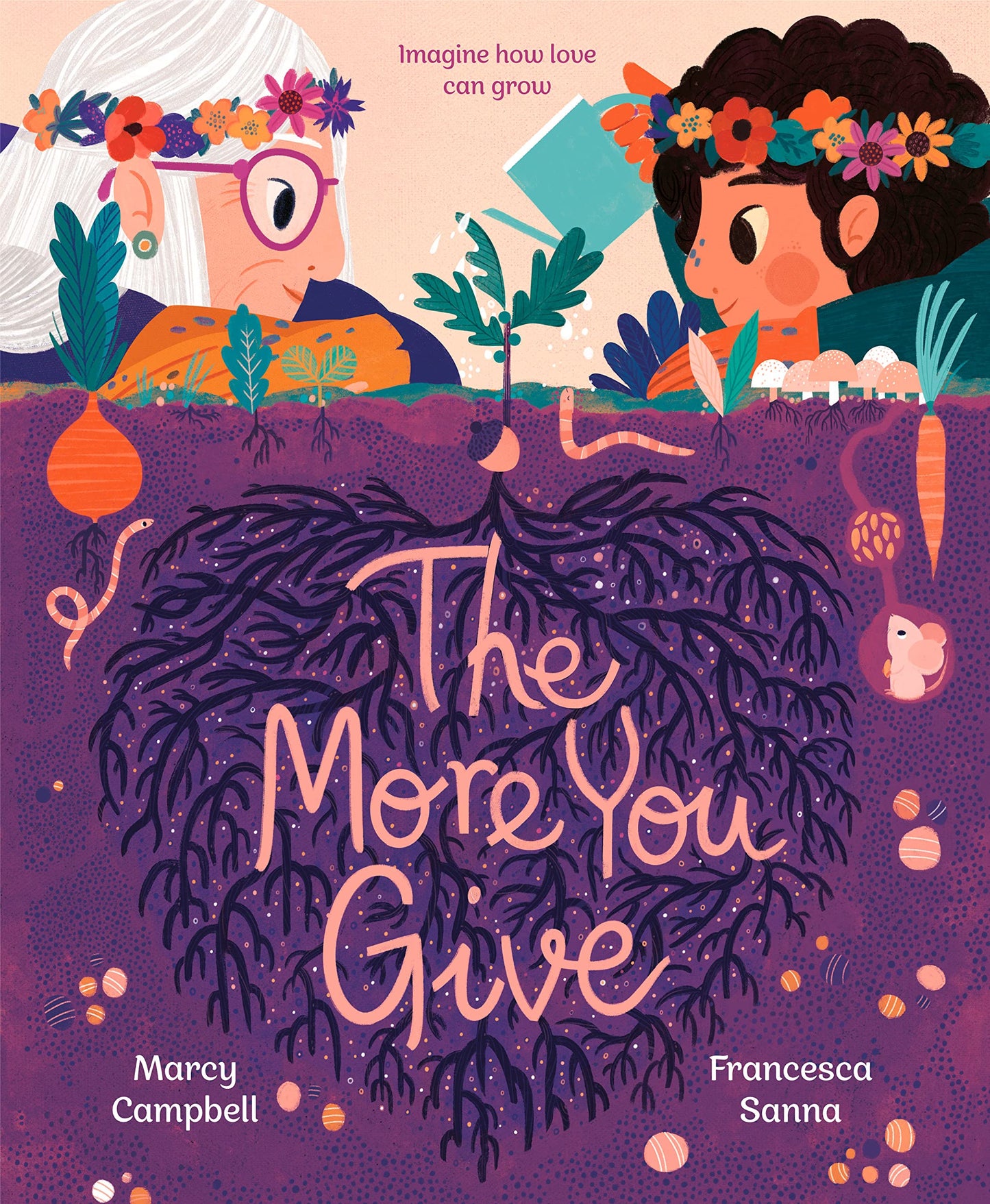 The More You Give - Marcy Campbell + Francesca Sanna