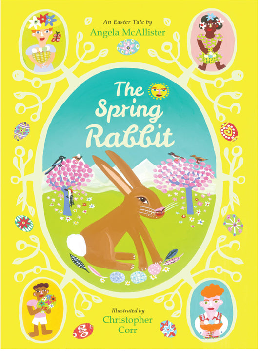 The Spring Rabbit - An Easter Tale by Angela McAllister